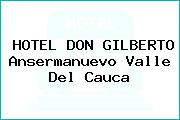 HOTEL DON GILBERTO Ansermanuevo Valle Del Cauca