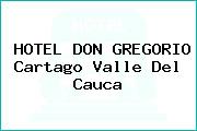 HOTEL DON GREGORIO Cartago Valle Del Cauca