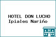 HOTEL DON LUCHO Ipiales Nariño