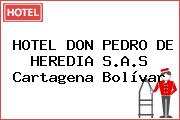 HOTEL DON PEDRO DE HEREDIA S.A.S Cartagena Bolívar