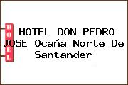 HOTEL DON PEDRO JOSE Ocaña Norte De Santander