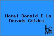 Hotel Donald I La Dorada Caldas