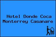 Hotel Donde Coca Monterrey Casanare