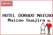 HOTEL DORADO MAICAO Maicao Guajira