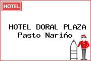 HOTEL DORAL PLAZA Pasto Nariño