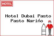 Hotel Dubai Pasto Pasto Nariño