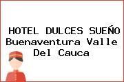 HOTEL DULCES SUEÑO Buenaventura Valle Del Cauca