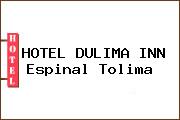 HOTEL DULIMA INN Espinal Tolima