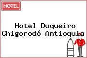 Hotel Duqueiro Chigorodó Antioquia