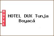 HOTEL DUX Tunja Boyacá