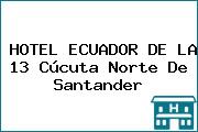 HOTEL ECUADOR DE LA 13 Cúcuta Norte De Santander