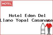 Hotel Eden Del Llano Yopal Casanare