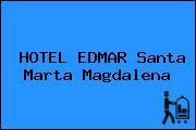 HOTEL EDMAR Santa Marta Magdalena
