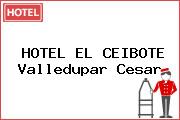 HOTEL EL CEIBOTE Valledupar Cesar