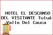 HOTEL EL DESCANSO DEL VISITANTE Tuluá Valle Del Cauca