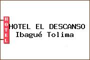 HOTEL EL DESCANSO Ibagué Tolima
