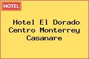 Hotel El Dorado Centro Monterrey Casanare