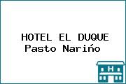 HOTEL EL DUQUE Pasto Nariño
