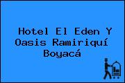 Hotel El Eden Y Oasis Ramiriquí Boyacá