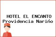 HOTEL EL ENCANTO Providencia Nariño