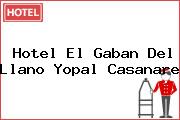 Hotel El Gaban Del Llano Yopal Casanare