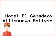 Hotel El Ganadero Villanueva Bolívar