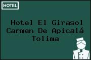 Hotel El Girasol Carmen De Apicalá Tolima