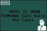 HOTEL EL GRAN TERMINAL Cali Valle Del Cauca