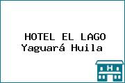 HOTEL EL LAGO Yaguará Huila