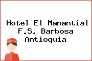 Hotel El Manantial F.S. Barbosa Antioquia