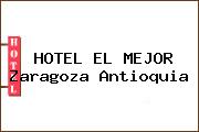 HOTEL EL MEJOR Zaragoza Antioquia