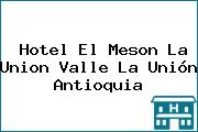 Hotel El Meson La Union Valle La Unión Antioquia