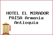 HOTEL EL MIRADOR PAISA Armenia Antioquia