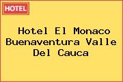 Hotel El Monaco Buenaventura Valle Del Cauca
