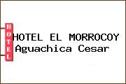 HOTEL EL MORROCOY Aguachica Cesar