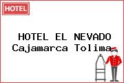 HOTEL EL NEVADO Cajamarca Tolima