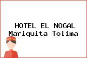 HOTEL EL NOGAL Mariquita Tolima