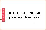 HOTEL EL PAISA Ipiales Nariño