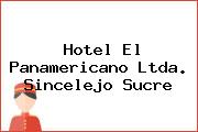 Hotel El Panamericano Ltda. Sincelejo Sucre