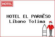 HOTEL EL PARAÌSO Líbano Tolima
