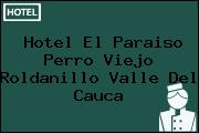 Hotel El Paraiso Perro Viejo Roldanillo Valle Del Cauca