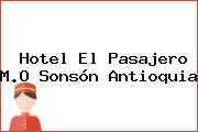 Hotel El Pasajero M.O Sonsón Antioquia