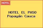 HOTEL EL PASO Popayán Cauca
