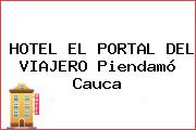 HOTEL EL PORTAL DEL VIAJERO Piendamó Cauca