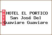 HOTEL EL PORTICO San José Del Guaviare Guaviare
