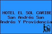 HOTEL EL SOL CARIBE San Andrés San Andrés Y Providencia