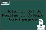 Hotel El Sol De Mesitas El Colegio Cundinamarca
