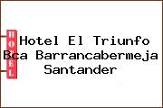 Hotel El Triunfo Bca Barrancabermeja Santander