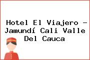 Hotel El Viajero - Jamundí Cali Valle Del Cauca