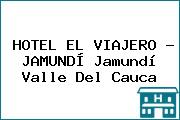 HOTEL EL VIAJERO - JAMUNDÍ Jamundí Valle Del Cauca
